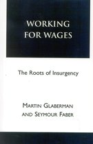 Working for Wages- Working for Wages