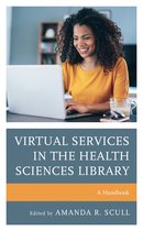 Medical Library Association Books Series- Virtual Services in the Health Sciences Library