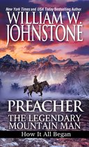 Preacher/First Mountain Man- Preacher: The Legendary Mountain Man