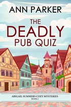 Abigail Summers Cozy Mysteries 2 - The Deadly Pub Quiz
