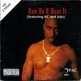 2pac : How Do U Want It CD