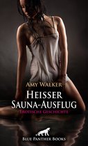 Love, Passion & Sex - Heißer Sauna-Ausflug Erotische Geschichte