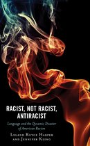 Philosophy of Race- Racist, Not Racist, Antiracist