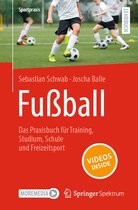 Sportpraxis- Fußball – Das Praxisbuch für Training, Studium, Schule und Freizeitsport