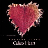 Houston Jones - Calico Heart (CD)