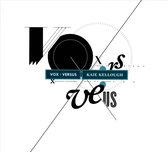 Kaie Kellough - Vox: Versus (CD)