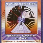 Robedeaux & Stoner McClellan - For Our Loved Ones (CD)