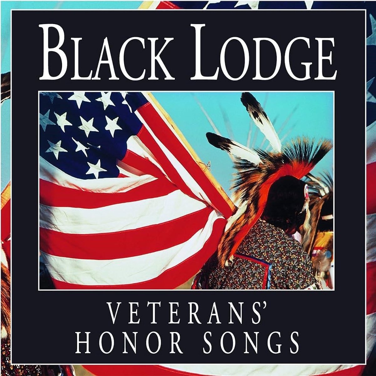 Black Lodge Singers - Veterans’ Honor Songs (CD)
