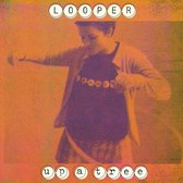 Looper - Up A Tree (2 CD) (25th Anniversary Edition)