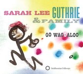 Sarah Lee Guthrie & Family - Go Waggaloo (LP)