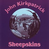John Kirkpatrick - Sheepskins (CD)