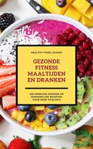 Gezonde Fitness Maaltijden En Dranken (Fitness Kookboek)