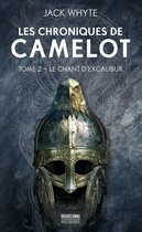 Les Chroniques de Camulod 2 - Les Chroniques de Camulod, T2 : Le Chant d'Excalibur