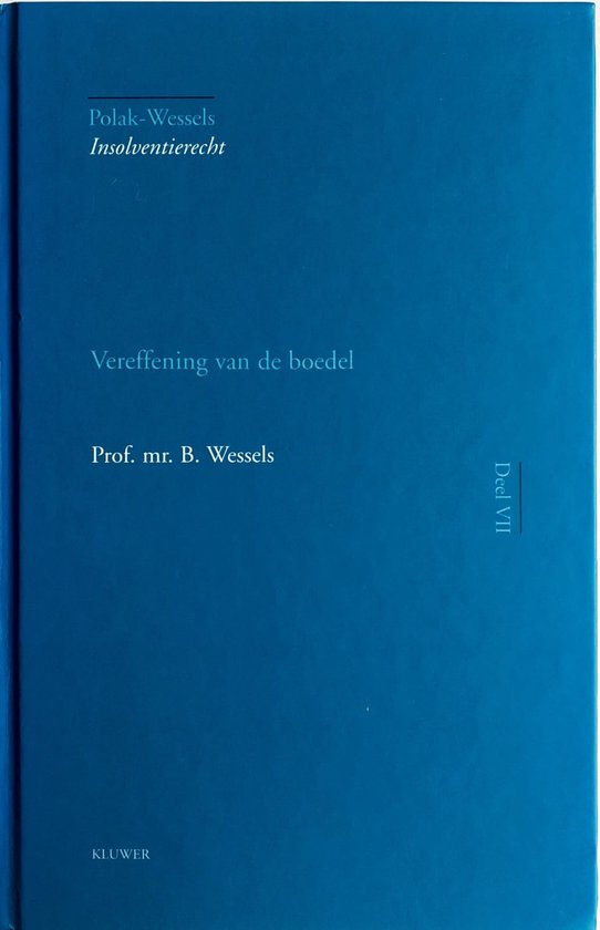 Polak-Wessels Insolventierecht Deel VII - Vereffening van de ... - cover