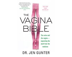 Omslag van The Vagina Bible The Vulva and the Vagina Separating the Myth from the Medicine
