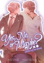 Yes, No, or Maybe? (Light Novel)- Yes, No, or Maybe? (Light Novel 2) - Center of the World