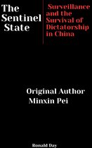 The Sentinel State: Surveillance and the Survival of Dictatorship in China by Minxin Pei