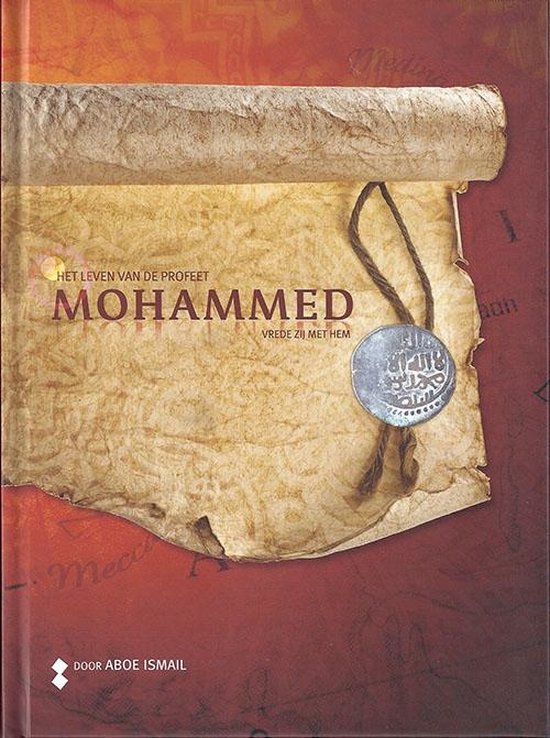 Het leven van de Profeet Mohammed (vrede zij met hem) - Jamal Ahajjaj