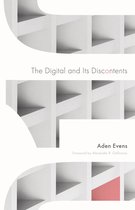 Electronic Mediations 62 - The Digital and Its Discontents