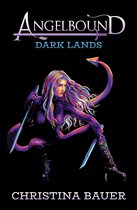 Angelbound Origins 5 - The Dark Lands