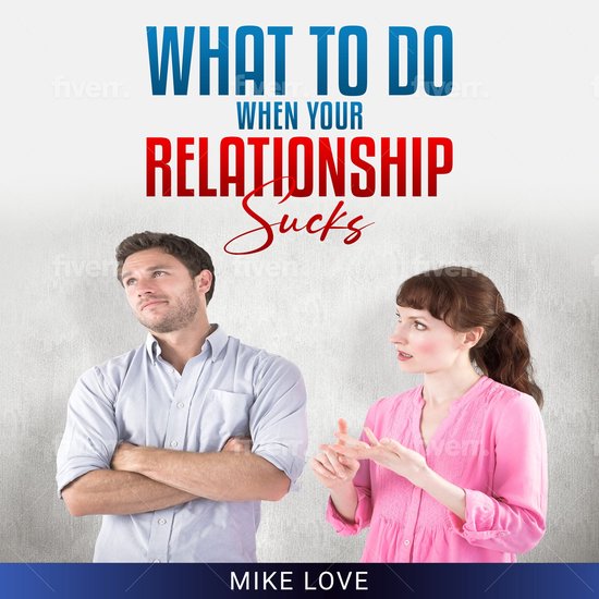 What To Do When Your Relationship Sucks - cover