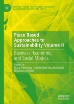 Palgrave Studies in Sustainable Business In Association with Future Earth - Place Based Approaches to Sustainability Volume II