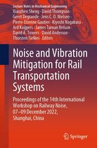 Lecture Notes in Mechanical Engineering - Noise and Vibration Mitigation for Rail Transportation Systems