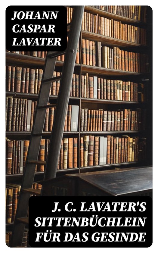 J. C. Lavater's Sittenbüchlein für das Gesinde - cover