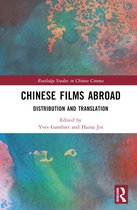Routledge Studies in Chinese Cinema- Chinese Films Abroad