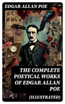 The Complete Poetical Works of Edgar Allan Poe (Illustrated)