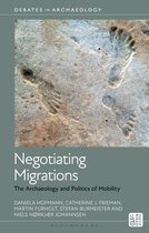 Debates in Archaeology- Negotiating Migrations