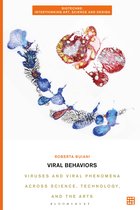 Biotechne: Interthinking Art, Science and Design- Viral Behaviors