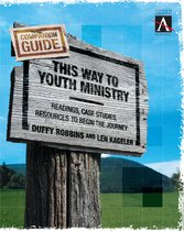 This Way to Youth Ministry--Companion Guide