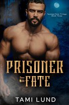 Twisted Fate 3 - Prisoner of Fate