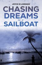 Chasing Dreams in a Sailboat