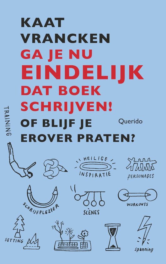 Ga je nu eindelijk dat boek schrijven! - cover