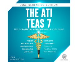 ATI TEAS 7 Test of Essential Academic Skills Study Guide, The: Comprehensive Edition