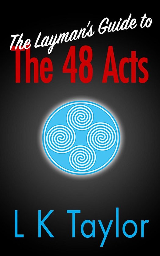 A Better Life 2 - The Layman's Guide to the 48 Acts - cover