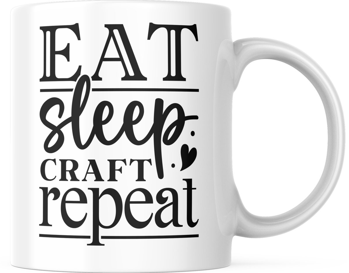 Knutsel Mok met tekst: Eat sleep craft repeat | Knutselen | Crafting | Grappig Cadeau | Grappige mok | Koffiemok | Koffiebeker | Theemok | Theebeker