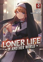 Loner Life in Another World (Light Novel)- Loner Life in Another World (Light Novel) Vol. 9