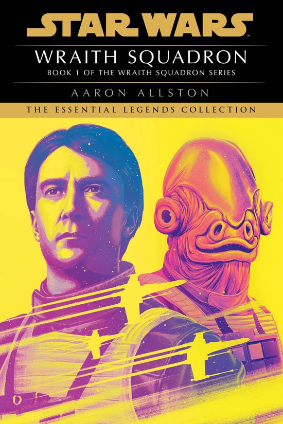 Star Wars: Wraith Squadron - Legends- Wraith Squadron: Star  ... - cover