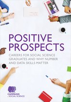 Positive Prospects: Careers for social science graduates and why number and data skills matter