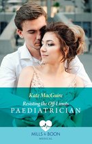 Resisting The Off-Limits Paediatrician (Mills & Boon Medical)