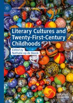 Literary Cultures and Twenty First Century Childhoods