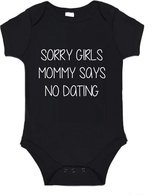 Soft Touch Rompertje (zwart) met witte Tekst - Sorry girls mommy says no dating | Baby rompertje met leuke tekst | | kraamcadeau | 0 tot 3 maanden | GRATIS verzending