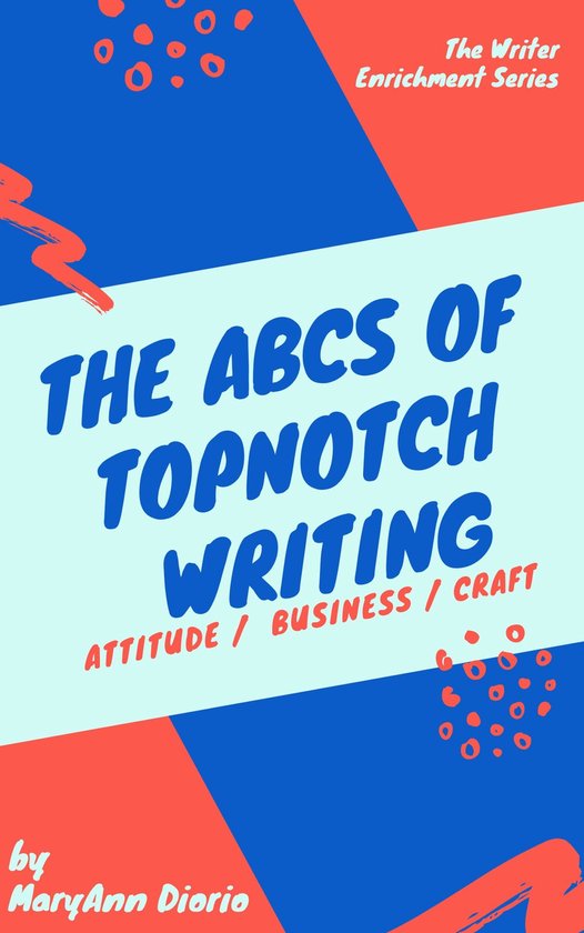 The ABCs of TopNotch Writing - cover