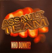 Assault Team - Who Dunnit