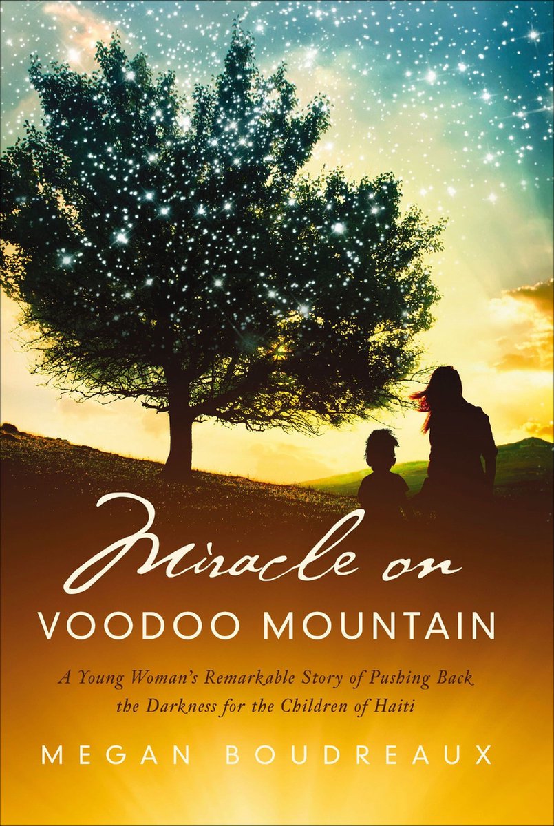 Miracle on Voodoo Mountain - Megan Boudreaux