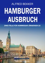 Hamburg Krimi 22 - Hamburger Ausbruch: Zwei Fälle für Kommissar Jörgensen 22