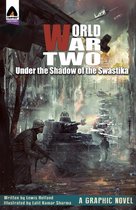 World War Two In Shadow Of The Swastika